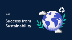 The text says Success from Sustainability next to an illustration of Planet Earth