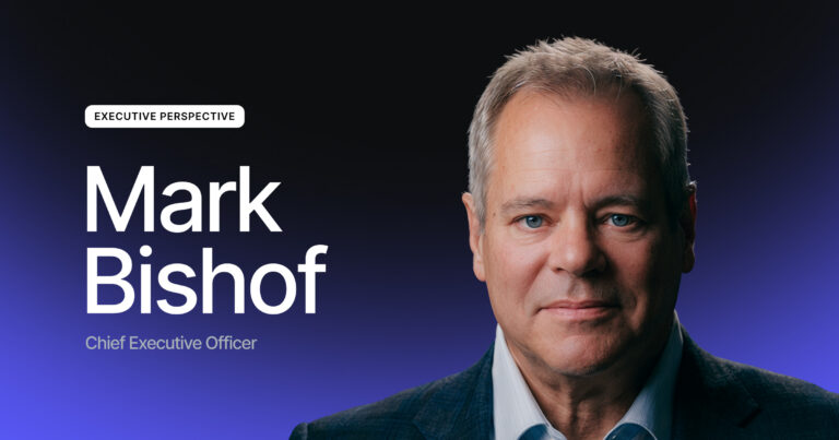 A professionally dressed man with gray hair is shown on a dark gradient background. Text on the image reads “Executive Perspective, Mark Bishof, Chief Executive Officer.”.